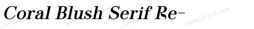 Coral Blush Serif Re字体转换 Coral Blush Serif Re字体转换